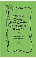 Edgefield County, South Carolina Deed Books 34 and 35