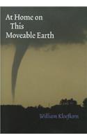 At Home on This Moveable Earth