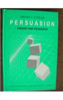 Persuasion: Theory and Research (Current Communication)