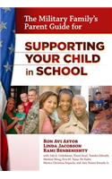 The Military Family's Parent Guide for Supporting Your Child in School