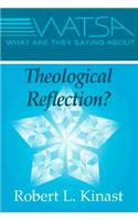 What Are They Saying about Theological Reflection?