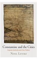 Constantine and the Cities