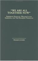 We Are All Together Now