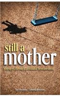 Still a Mother