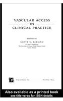 Vascular Access in Clinical Practice