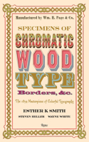 Specimens of Chromatic Wood Type, Borders, &C.