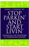 Stop Parkin' and Start Livin'