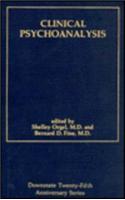 Clinical Psychoanalysis (Downstate Psychoanalytic Institute Twenty-Fifth Anniversary Series)