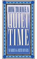 How to Have a Quiet Time