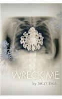 Wreck Me