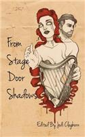 From Stage Door Shadows