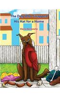The Dog Who Swapped His Hat for a Home