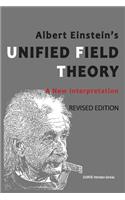 Albert Einstein's Unified Field Theory