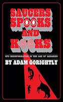 Saucers, Spooks and Kooks