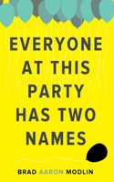 Everyone at This Party Has Two Names