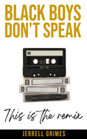 Black Boys Don't Speak