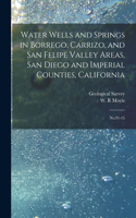 Water Wells and Springs in Borrego, Carrizo, and San Felipe Valley Areas, San Diego and Imperial Counties, California