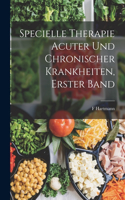 Specielle Therapie acuter und chronischer Krankheiten, Erster Band