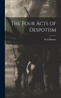 Four Acts of Despotism