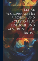 Kleine Missionsharfe im Kirchen- und Volkston für festliche und außerfestliche Kreise.