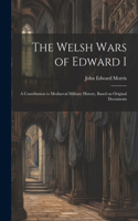 Welsh Wars of Edward I