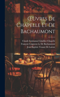 OEuvres De Chapelle Et De Bachaumont