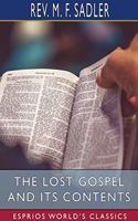 Lost Gospel and its Contents (Esprios Classics)