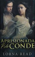 Aprisionada Pelo Conde: Edição Premium de capa dura