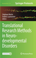 Translational Research Methods in Neurodevelopmental Disorders