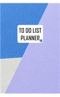To Do List Planner: Notebook Organizer Journal Notes Schedule Daily Planner Work Activities Priorities and Tasks To Success Personal Time Management 110 Pages 6 x 9 inc