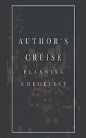 Author's Cruise Planning Checklist: Cruise Port and Excursion Organizer, Travel Vacation Notebook, Packing List Organizer, Trip Planning Diary, Itinerary Activity Agenda, Countdown Is 