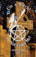 I'm a Witch! Do Not Cross Me! - Weekly Diary 2020