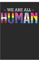 We Are All HUMAN