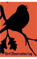 Bird Observation Log: Birdwatching Notebook and Log