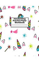 Handwriting Practice Paper Workbook: Cute Unicorn Matte Cover Large 8.5 x 11 Blank Lined Sheets Journal Notebook for Writing Improvement Exercises - Perfect for Preschool, Kindergarten,