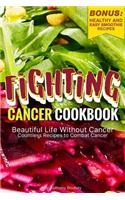 Fighting Cancer Cookbook