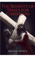 Benefits of Trials for Christians