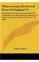 Observations, On Several Parts Of England V1: Particularly The Mountains And Lakes Of Cumberland And Westmoreland, Relative To Picturesque Beauty, Made In The Year 1772 (1808)(English)