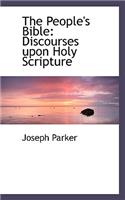 The People's Bible: Discourses Upon Holy Scripture