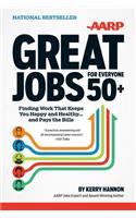 Great Jobs for Everyone 50+: Finding Work That Keeps You Happy and Healthy ... and Pays the Bills