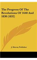 Progress Of The Revolutions Of 1640 And 1830 (1832)