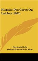 Histoire Des Carex Ou Laiches (1802)