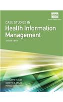 Case Studies for Health Information Management