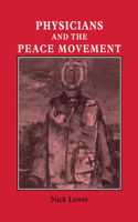 Physicians and the Peace Movement