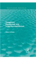 Temporary Equilibrium and Long-Run Equilibrium (Routledge Revivals)