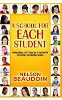 A School for Each Student