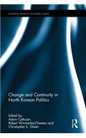 Change and Continuity in North Korean Politics