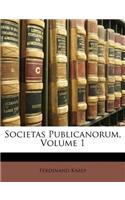 Societas Publicanorum, Volume 1