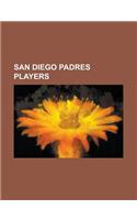 San Diego Padres Players: Ozzie Smith, Rickey Henderson, Dave Winfield, Benito Santiago, David Wells, Matt Stairs, Fernando Valenzuela