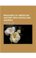 Magazine of American History with Notes and Queries